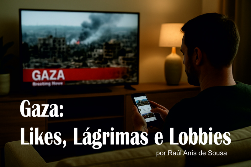Gaza: Likes, Lágrimas e Lobbies